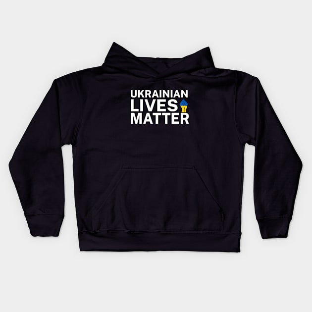 Ukrainian Lives Matter Kids Hoodie by Batrisyiaraniafitri